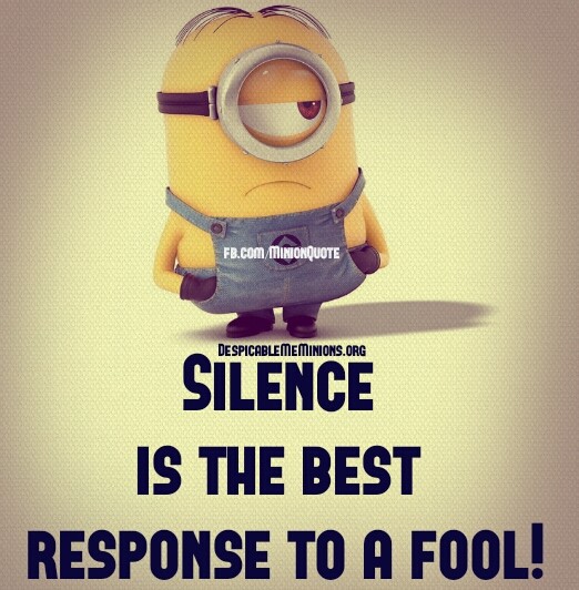 Joke for Sunday, 19 July 2015 from site Minion Quotes Silence is the best